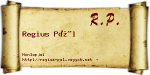 Regius Pál névjegykártya